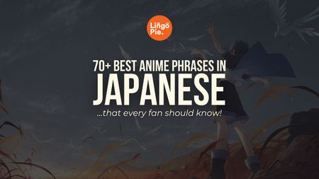 70+ Japanese Anime Phrases 